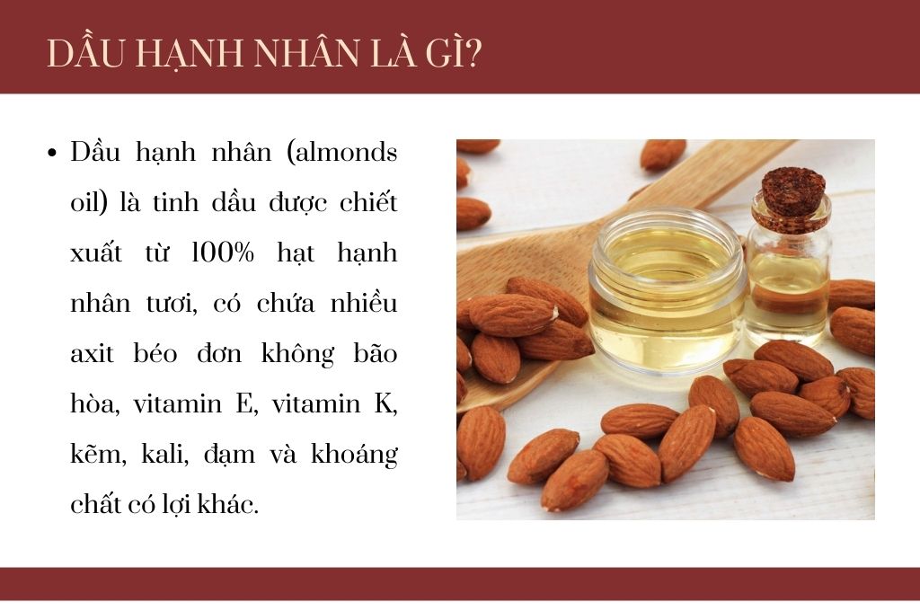 Dầu Hạnh Nhân Là Gì: Lợi Ích, Cách Sử Dụng Tự Nhiên Chăm Sóc Da Và Tóc